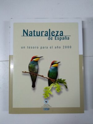 Naturaleza de España un tesoro para el año 2000