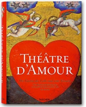 THEATRE D´AMOUR. Taschen