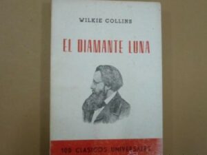 WILKIE COLLINS El diamante Luna