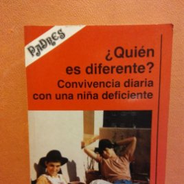 quién es diferente?Convivencia diaria con una niña deficiente