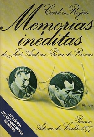 CARLOS ROJAS Memorias inéditas de José A Primo de Rivera Premio Ateneo 1977 Planeta