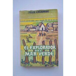 F CHIAPPINI El explorador del mar verde