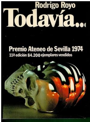 R ROYO Todavía...PREMIO ATENEO 1974 Planeta