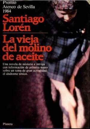 S LOREN La vieja del molino de aceite PREMIO ATENEO 1984 Planeta