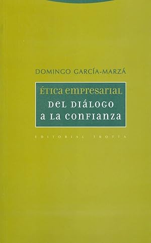 ética empresarial. del diálogo a la confianza