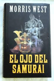 842264116x el ojo del samurai morris west