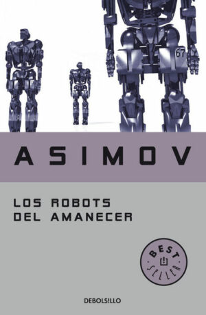 9788497599559 Los robots del amanecer