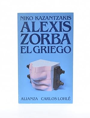 KAZANTZAKIS Alexis Zorba el griego Alianza