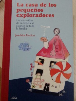 La casa de los pequeños exploradores