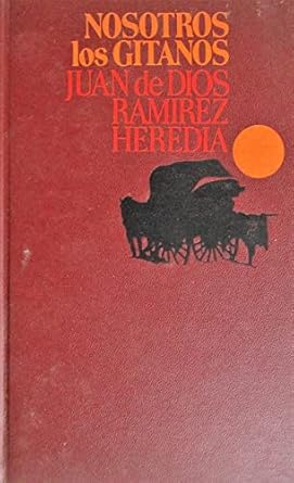 RAMIREZ HEREDIA Nosotros los gitanos