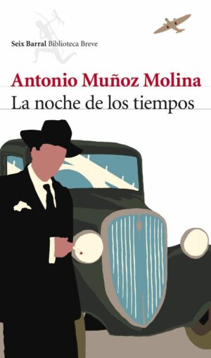 la noche de los tiempos antonio muñoz molina