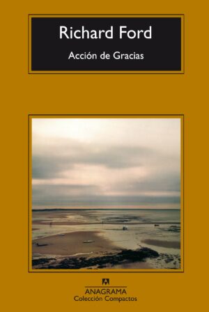 Acción de gracias Richard Ford