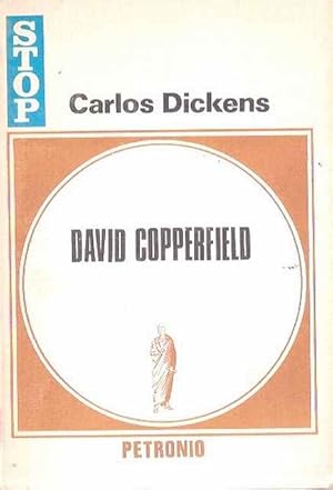 C DICKENS David Copperfield Petronio