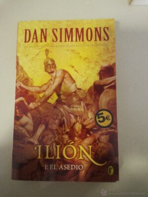 DAN SIMMONS Ilión 1 el asedio Byblos