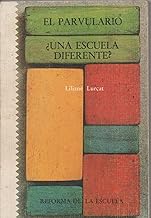 EL PARVULARIO ¿UNA ESCUELA DIFERENTE?