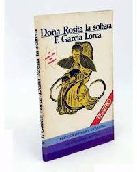 F Gª LORCA Doña Rosita la soltera editores mexicanos reunidos 1980