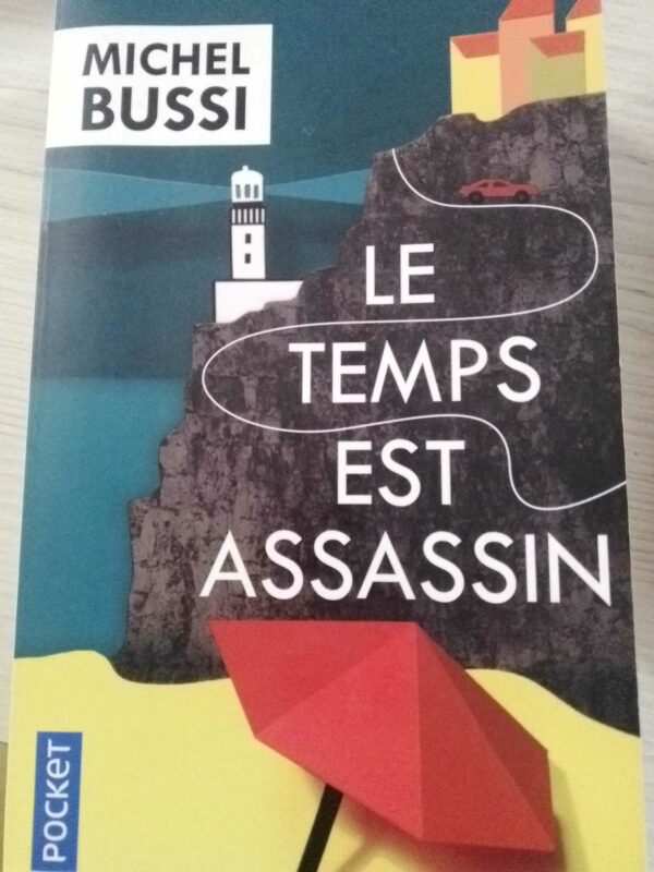 Le temps est assassin