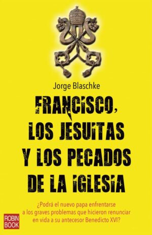 Francisco, los jesuítas y los pecados de la iglesia