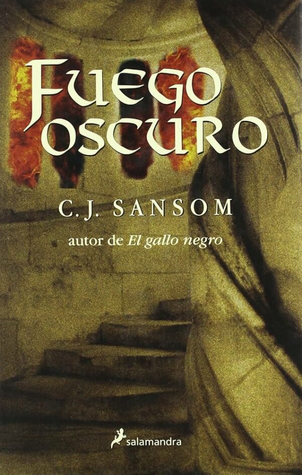 Fuego oscuro C J Sansom