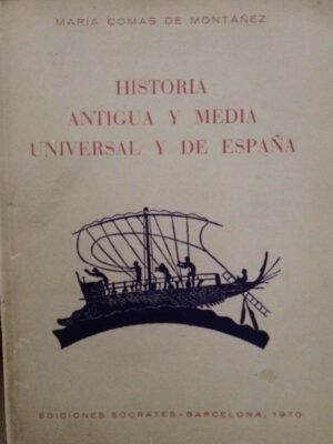 Historia Antigua y Media universal y de España