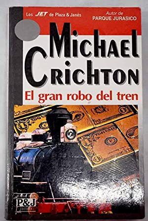 M CRICHTON El gran robo del tren P J