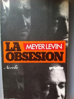 M LEVIN La obsesion Grijalbo