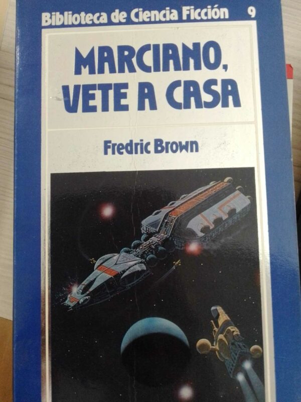 Marciano, vete a casa