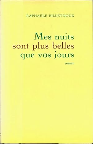 R BILLETDOUX Mes nuits sont plus belles que vos jours