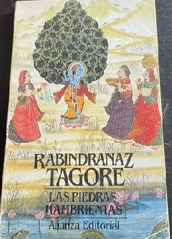 RABINDRANAZ TAGORE Las piedras hambrientas