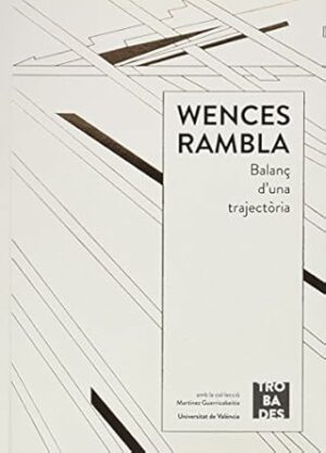 WENCES RAMBLA Balanç d´una trajectòria