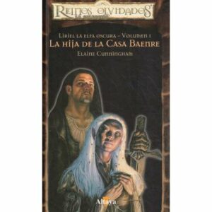 La hija de la Casa Baenre (tomo I de LIRIEL LA ELFA OSCURA)