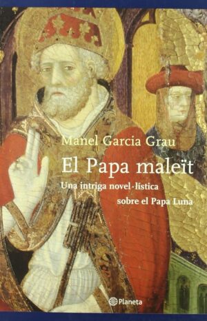 M GARCIA GRAU El Papa maleit Planeta