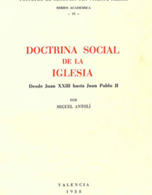 Doctrina social de la iglesia Desde Juan XXIII hasta Juan Pablo II 8486067219
