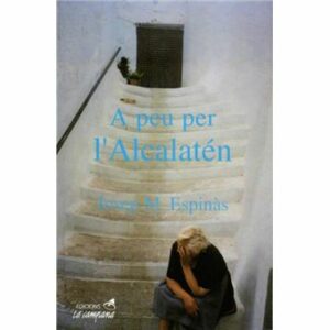 J ESPINÀS A peu per l´Alcalaten
