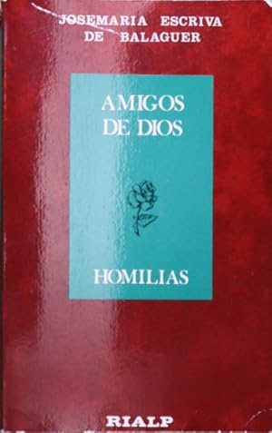 J M ESCRIVA DE BALAGUER Amigos de Dios Homilías RIALP