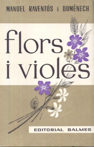 M RAVENTÖS I DOMENECH Flors i violes