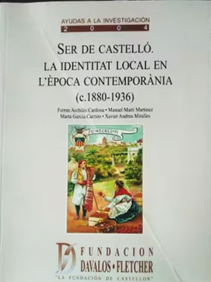 Ser de Castelló La identitat local en l´época contemporania 1880-1936