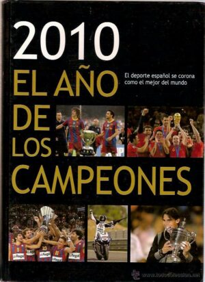 2010 el año de los campeones