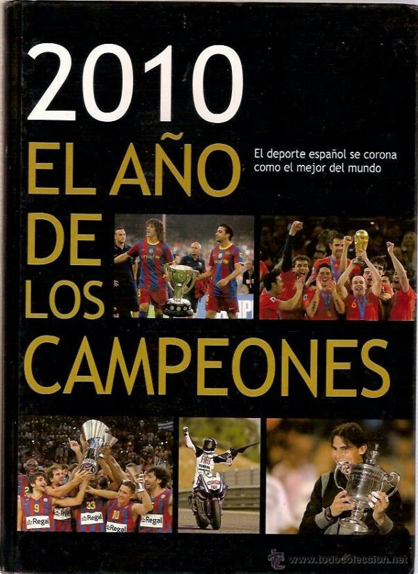 2010 el año de los campeones