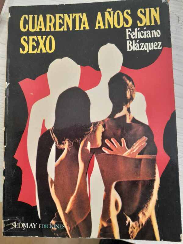 Cuarenta años sin sexo