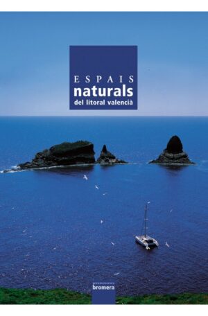 Espais naturals del litoral valencia Bromera