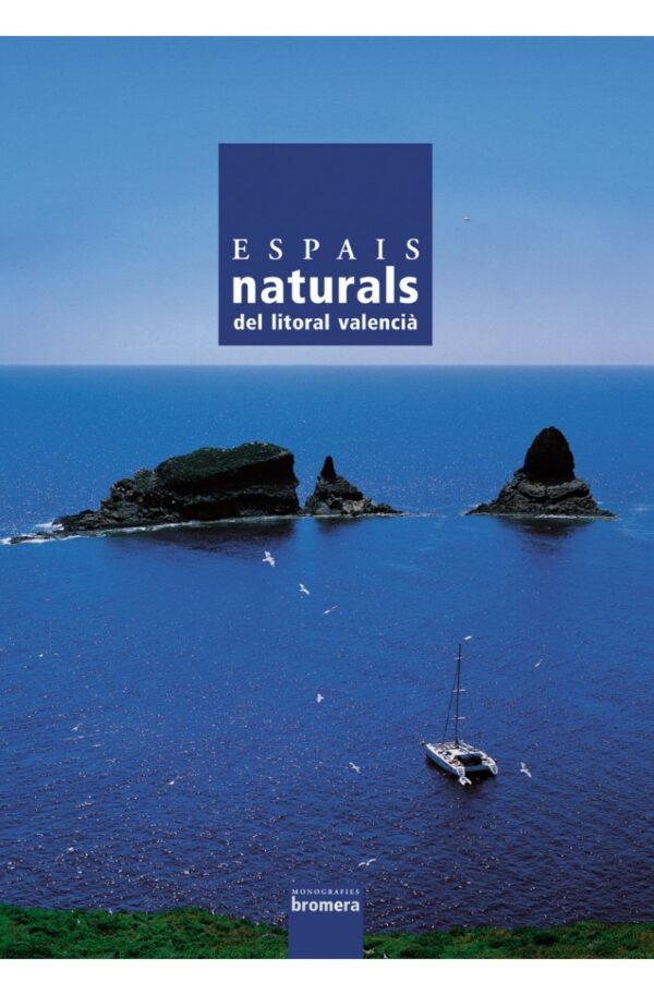 Espais naturals del litoral valencia Bromera