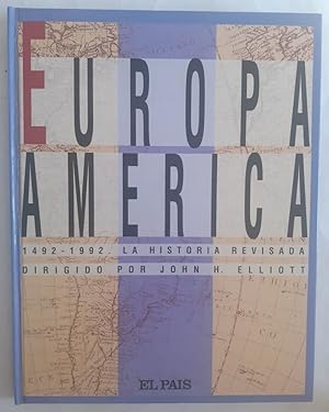Europa América 1492-1992 La Historia revisada
