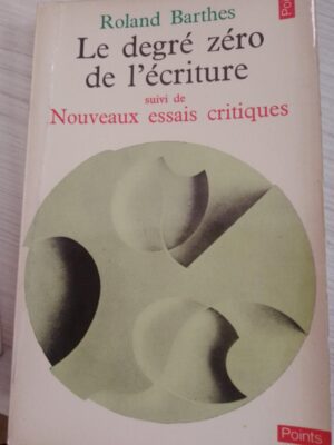 Le degré zero de l'ecriture