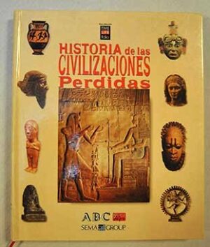 Historia de las civilizaciones perdidas ABC 8441301689