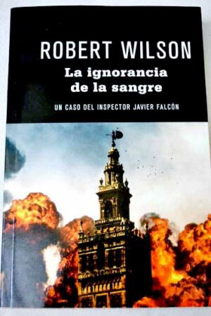La ignorancia de la sangre