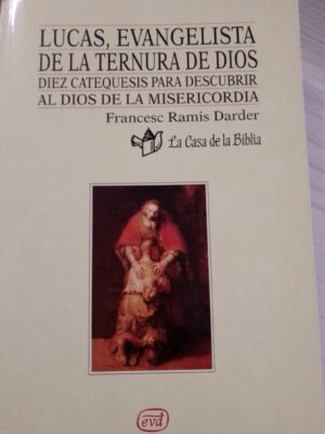 Lucas, evangelista de la ternura