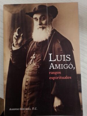 Luis Amigó. Rasgos espirituales