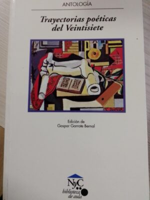 Trayectorias poéticas del veintisiete