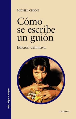 Cómo se escribe un guión Michel Chion